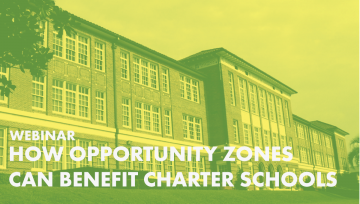 How Opportunity Zones Can Benefit Charter Schools