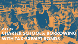 Charter Schools Borrowing with Tax-Exempt Bonds